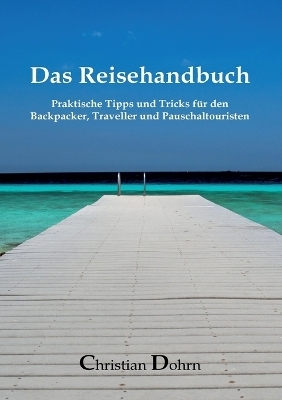 Das Reisehandbuch - Christian Dohrn
