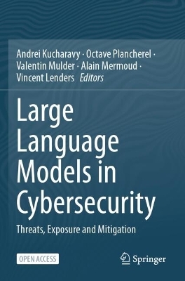 Large Language Models in Cybersecurity - 