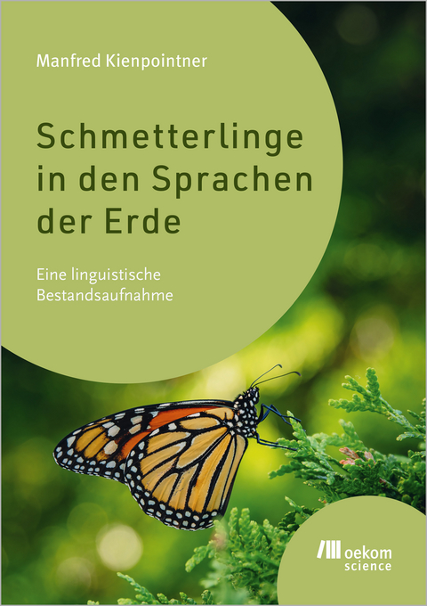 Schmetterlinge in den Sprachen der Erde - Manfred Kienpointner