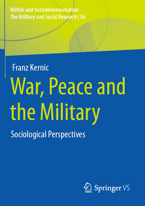 War, Peace and the Military - Franz Kernic