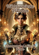Viktorianische Visionen - Ela ArtJoy