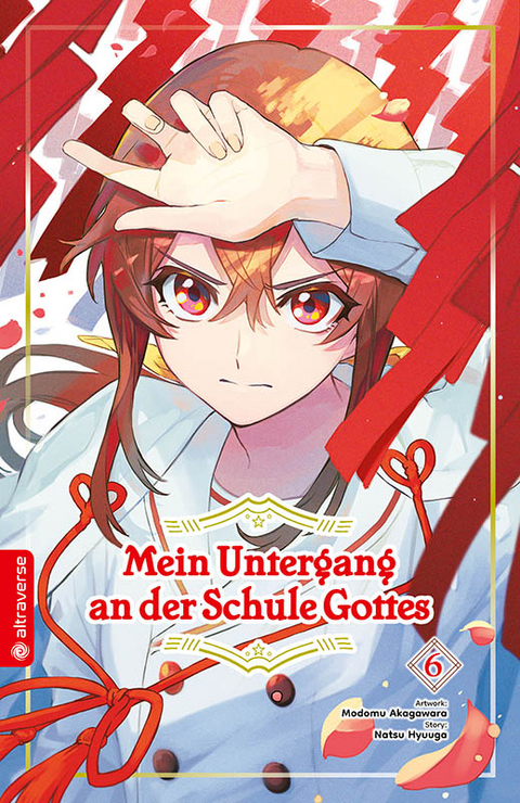 Mein Untergang an der Schule Gottes 06 - Natsu Hyuuga, Modomu Akagawara