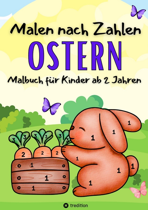 Malbuch Malen nach Zahlen Ostern Malbuch für kleine Mädchen und Jungen Ostergeschenk für Kinder 2-4 Jahren - Millie Meik