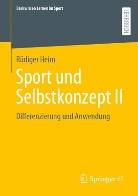 Sport und Selbstkonzept II - Rüdiger Heim