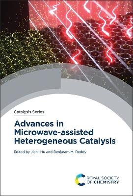 Advances in Microwave-assisted Heterogeneous Catalysis - 