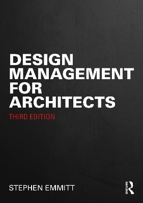 Design Management for Architects - Stephen Emmitt