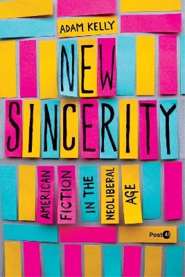 New Sincerity - Adam Kelly