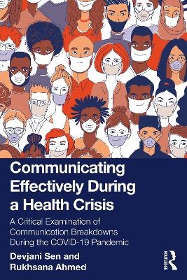 Communicating Effectively During a Health Crisis - Devjani Sen, Rukhsana Ahmed
