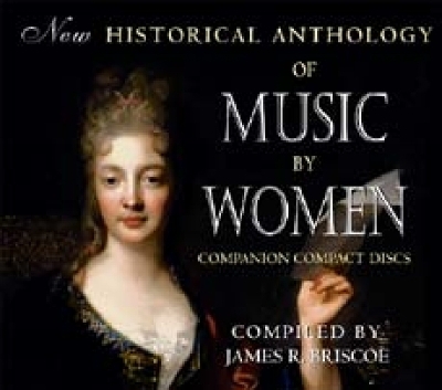 New Historical Anthology of Music by Women - James R. Briscoe