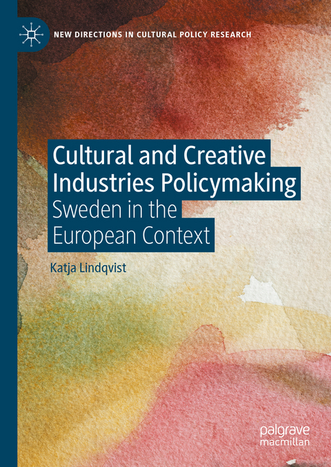Cultural and Creative Industries Policymaking - Katja Lindqvist