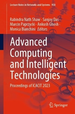 Advanced Computing and Intelligent Technologies - 