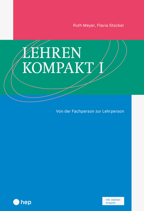 Lehren kompakt I (Print inkl. E-Book Edubase) - Ruth Meyer, Flavia Stocker