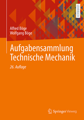 Aufgabensammlung Technische Mechanik - Alfred Böge; Wolfgang Böge