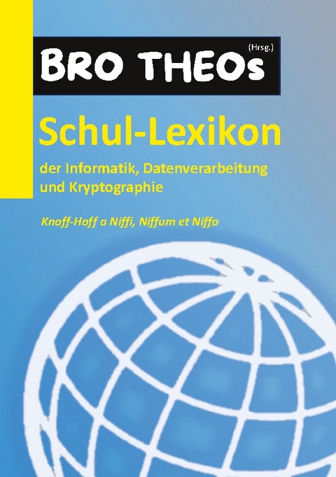 Schul-Lexikon der Informatik, Datenverarbeitung und Kryptographie - 