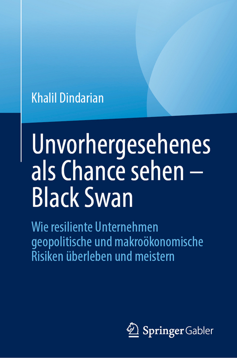 Unvorhergesehenes als Chance sehen – Black Swan - Khalil Dindarian