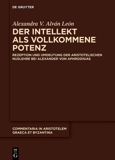 Der Intellekt als vollkommene Potenz - Alexandra V. Alván León