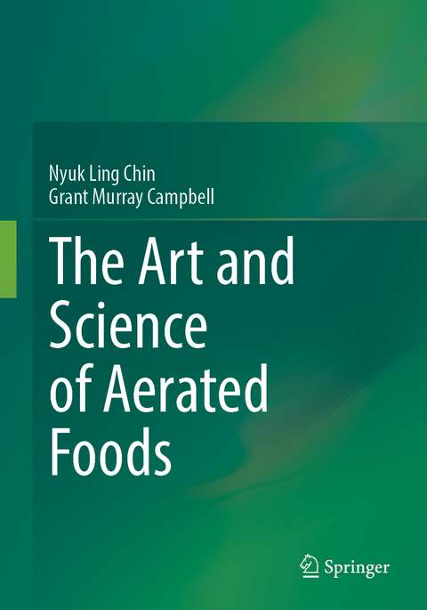 The Art and Science of Aerated Foods - Nyuk Ling Chin, Grant Murray Campbell