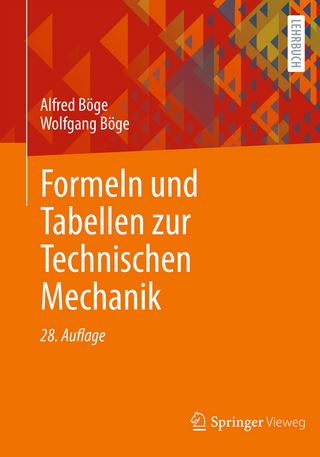 Formeln und Tabellen zur Technischen Mechanik - Alfred Böge; Wolfgang Böge