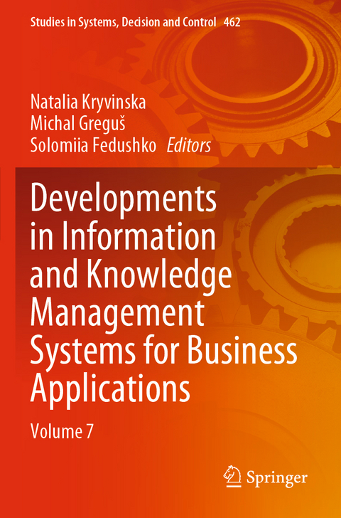 Developments in Information and Knowledge Management Systems for Business Applications - 