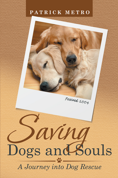 Saving Dogs and Souls -  Patrick Metro