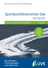 Sportbootführerschein See kompakt - Matthias Wassermann, Roman Simschek, Daniel Hillwig