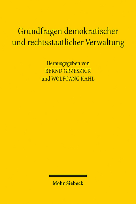 Grundfragen demokratischer und rechtsstaatlicher Verwaltung - 