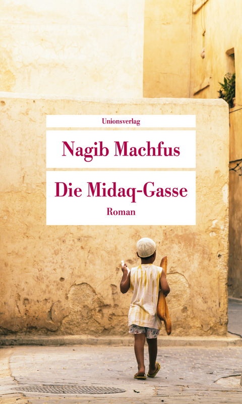 Die Midaq-Gasse - Nagib Machfus