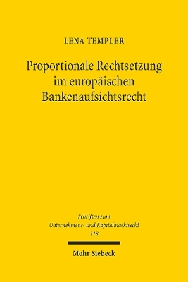 Proportionale Rechtsetzung im europäischen Bankenaufsichtsrecht - Lena Templer
