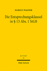 Die Entsprechungsklausel in § 13 Abs. 1 StGB - Markus Wagner