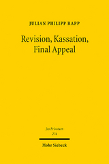 Revision, Kassation, Final Appeal - Julian Philipp Rapp