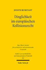 Dinglichkeit im europäischen Kollisionsrecht - Joseph Rumstadt