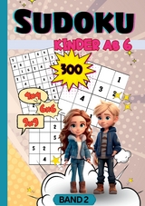 Sudoku Kinder- ab 6 Jahren - Mella Baumgarten