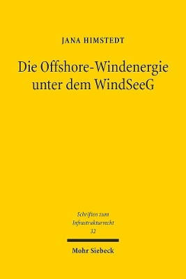 Die Offshore-Windenergie unter dem WindSeeG - Jana Himstedt