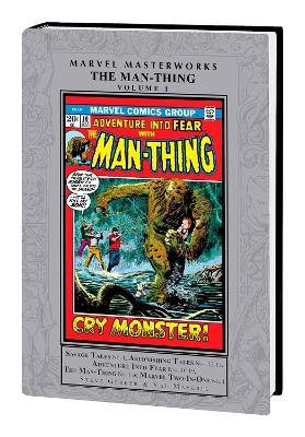 MARVEL MASTERWORKS: THE MAN-THING VOL. 1 - Steve Gerber,  Marvel Various