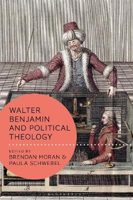 Walter Benjamin and Political Theology - 