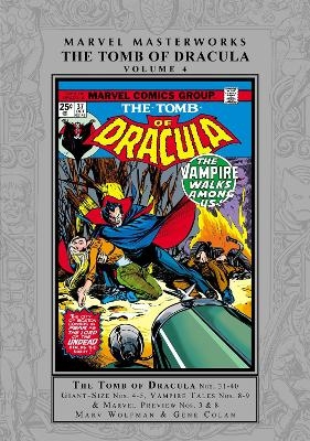 Marvel Masterworks: The Tomb of Dracula Vol. 4 - Marv Wolfman, David Anthony Kraft, Chris Claremont