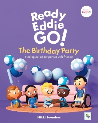 Ready Eddie Go! The Birthday Party - Nikki Saunders