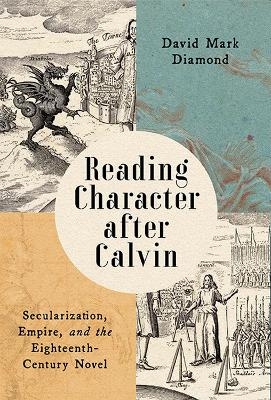 Reading Character after Calvin - David Mark Diamond