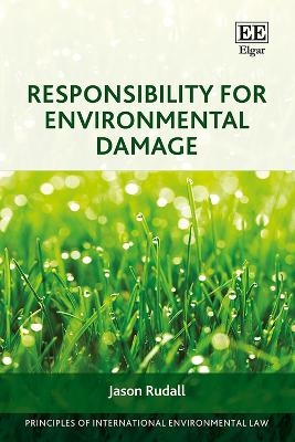 Responsibility for Environmental Damage - Jason Rudall