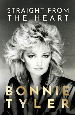 Straight from the Heart - Bonnie Tyler