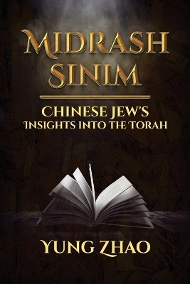 Midrash Sinim - Yung Zhao