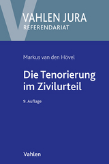 Die Tenorierung im Zivilurteil - Hövel, Markus van den; Schneider, Egon