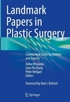 Landmark Papers in Plastic Surgery - 