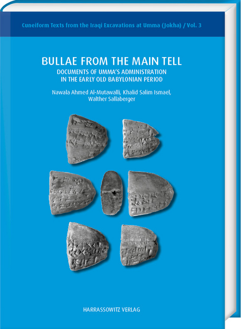 Bullae from the Main Tell - Nawala Ahmed Al-Mutawalli, Khalid Salim Ismael, Walther Sallaberger