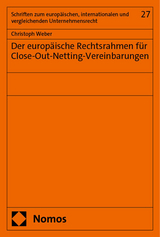 Der europäische Rechtsrahmen für Close-Out-Netting-Vereinbarungen - Christoph Weber