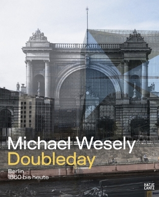 Michael Wesely. Doubleday - 