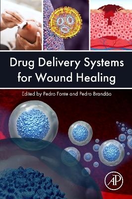 Drug Delivery Systems for Wound Healing - 