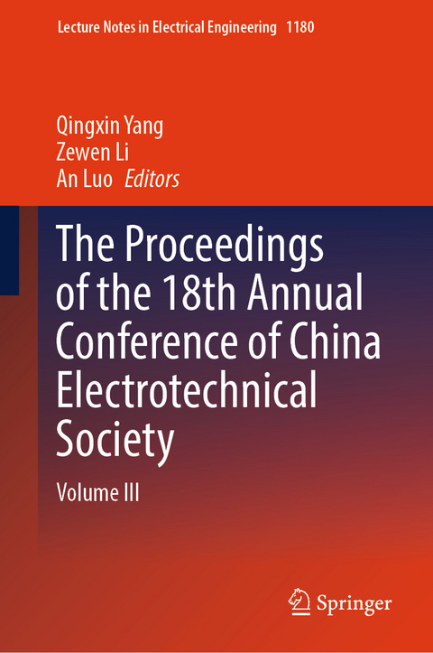 The Proceedings of the 18th Annual Conference of China Electrotechnical Society - 
