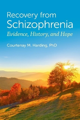 Recovery from Schizophrenia - Courtenay M. Harding