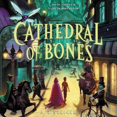 Cathedral of Bones - AJ Steiger